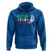 Bruh Im Italian Hoodie Italy Flag Italian Festival Funny Italian - Wonder Print Shop