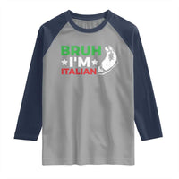 Bruh Im Italian Raglan Shirt Italy Flag Italian Festival Funny Italian - Wonder Print Shop