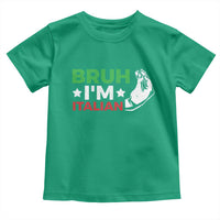 Bruh Im Italian Toddler T Shirt Italy Flag Italian Festival Funny Italian - Wonder Print Shop