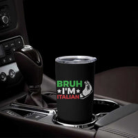 Bruh Im Italian Tumbler Cup Italy Flag Italian Festival Funny Italian - Wonder Print Shop