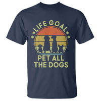 Life Goal Pet All The Dogs T Shirt Retro Funny Dog Lover Gift - Wonder Print Shop