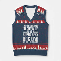 Super Sexy Dog Dad V-Neck Knit Sweater Vest Funny Fathers Day Gift for Dog Lovers - Wonder Print Shop