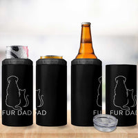 Fur Dad 4 in 1 Can Cooler Tumbler Pet Lover Cat Dog Dad Funny Fathers Day - Wonder Print Shop