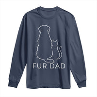 Fur Dad Long Sleeve Shirt Pet Lover Cat Dog Dad Funny Fathers Day - Wonder Print Shop
