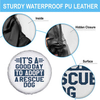 Dog Rescue Spare Tire Cover Its A Good Day to Adopt Rescue Dog - Wonder Print Shop