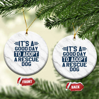 Dog Rescue Ceramic Ornament Its A Good Day to Adopt Rescue Dog - Wonder Print Shop