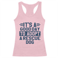 Dog Rescue Racerback Tank Top Its A Good Day to Adopt Rescue Dog - Wonder Print Shop