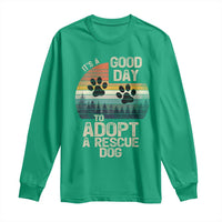 Dog Rescue Long Sleeve Shirt Retro Its A Good Day to Adopt Rescue Dog - Wonder Print Shop