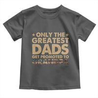 Greatest Dads Get Promoted To Grandpa Toddler T Shirt Retro American Flag Fathers Day New Grandpa Gift