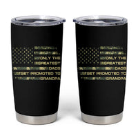 Greatest Dads Get Promoted To Grandpa Tumbler Cup Retro Camo American Flag New Grandpa Gift
