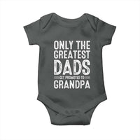 Greatest Dads Get Promoted To Grandpa Baby Onesie