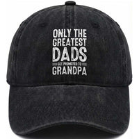 Greatest Dads Get Promoted To Grandpa Washed Cotton Baseball Cap