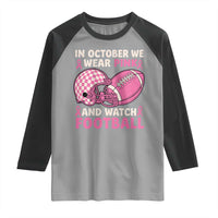 In October We Wear Pink Football Breast Cancer Awareness Raglan Shirt Pink Ribbon Checkered Game Day - Wonder Print Shop