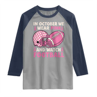 In October We Wear Pink Football Breast Cancer Awareness Raglan Shirt Pink Ribbon Checkered Game Day - Wonder Print Shop