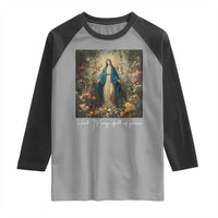 Marian Catholic Raglan Shirt Hail Mary Full Of Grace Blessed Virgin Mary Floral - Wonder Print Shop