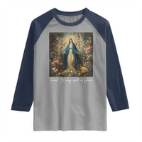 Marian Catholic Raglan Shirt Hail Mary Full Of Grace Blessed Virgin Mary Floral - Wonder Print Shop