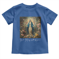 Marian Catholic Toddler T Shirt Hail Mary Full Of Grace Blessed Virgin Mary Floral - Wonder Print Shop