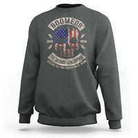 Boomers Generation Sweatshirt Before All You Sissie Were Born Skull USA Flag - Wonder Print Shop