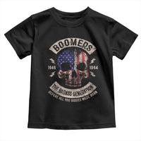 Boomers Generation Toddler T Shirt Before All You Sissie Were Born Skull USA Flag - Wonder Print Shop