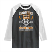 Vintage Boomers Generation Raglan Shirt Before All You Sissie Were Born Skeleton Hand - Wonder Print Shop