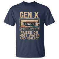 Gen X T Shirt Vintage Cassette Tape Raised On Hose Water And Neglect Nostalgia - Wonder Print Shop