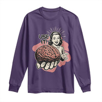 Sarcastic Vintage Long Sleeve Shirt Funny Retro 50s Use Your Brain Aesthetic - Wonder Print Shop