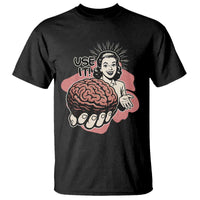 Sarcastic Vintage T Shirt Funny Retro 50s Use Your Brain Aesthetic - Wonder Print Shop