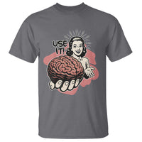Sarcastic Vintage T Shirt Funny Retro 50s Use Your Brain Aesthetic - Wonder Print Shop