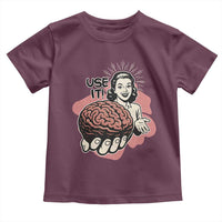 Sarcastic Vintage Toddler T Shirt Funny Retro 50s Use Your Brain Aesthetic - Wonder Print Shop