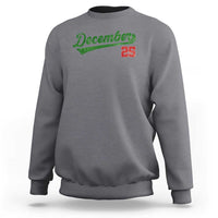 Retro Christmas December 25 Sweatshirt Retro Vintage Script Holiday Trip - Wonder Print Shop