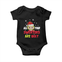 Funny Christmas Baby Onesie All Your Sweaters Are Ugly Kawaii Grinchy Bubu - Wonder Print Shop