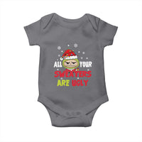 Funny Christmas Baby Onesie All Your Sweaters Are Ugly Kawaii Grinchy Bubu - Wonder Print Shop