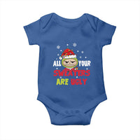 Funny Christmas Baby Onesie All Your Sweaters Are Ugly Kawaii Grinchy Bubu - Wonder Print Shop