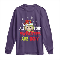 Funny Christmas Long Sleeve Shirt All Your Sweaters Are Ugly Kawaii Grinchy Bubu - Wonder Print Shop
