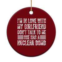 I'm In Love With My Girlfriend Ceramic Ornament Don't Talk to Me - Wonder Print Shop