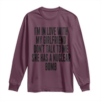 I'm In Love With My Girlfriend Don't Talk To Me Long Sleeve Shirt Funny Relationship Boyfriend Gifts - Wonder Print Shop