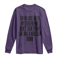 I'm In Love With My Girlfriend Don't Talk To Me Long Sleeve Shirt Funny Relationship Boyfriend Gifts - Wonder Print Shop