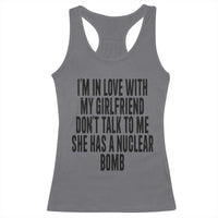 I'm In Love With My Girlfriend Don't Talk To Me Racerback Tank Top Funny Relationship Boyfriend Gifts - Wonder Print Shop
