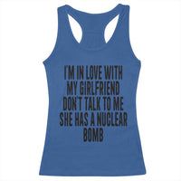 I'm In Love With My Girlfriend Don't Talk To Me Racerback Tank Top Funny Relationship Boyfriend Gifts - Wonder Print Shop