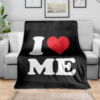 I Love Me Throw Blanket Funny Self Love Heart Positive Vibes - Wonder Print Shop