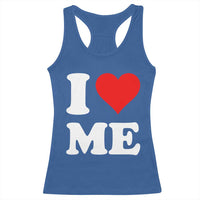 I Love Me Racerback Tank Top Funny Self Love Heart Positive Vibes - Wonder Print Shop