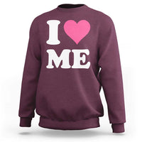 I Love Me Sweatshirt Funny Self Love Pink Heart Positive Vibes - Wonder Print Shop