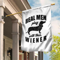 Funny Dachshund Dad Garden Flag Real Men Play With Their Wiener Dog Dad Gag Gift - Wonder Print Shop