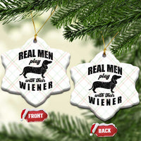Funny Dachshund Dad Ceramic Ornament Real Men Play With Their Wiener Dog Dad Gag Gift - Wonder Print Shop