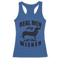 Funny Dachshund Dad Racerback Tank Top Real Men Play With Their Wiener Dog Dad Gag Gift - Wonder Print Shop