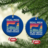 Funny Dachshund Dad Ceramic Ornament Retro Real Men Play With Their Wiener Dog Dad Gag Gift - Wonder Print Shop