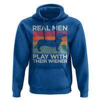 Funny Dachshund Dad Hoodie Retro Real Men Play With Their Wiener Dog Dad Gag Gift - Wonder Print Shop