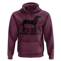 Funny Dachshund Dog Dad Hoodie Real Men Play With Their Wiener Pet Father Gag Gift - Wonder Print Shop