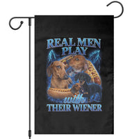 Funny Dachshund Dog Dad Garden Flag Real Men Play With Their Wiener Funny Offensive - Wonder Print Shop