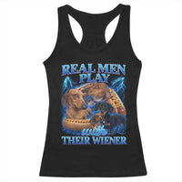 Funny Dachshund Dog Dad Racerback Tank Top Real Men Play With Their Wiener Funny Offensive - Wonder Print Shop